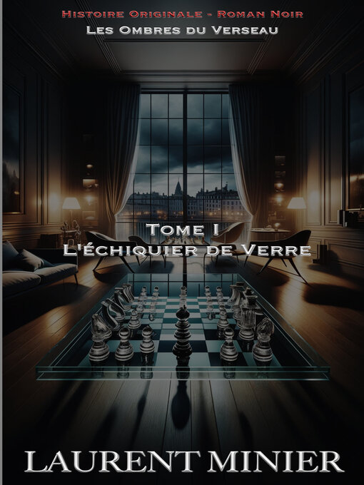 Title details for L'Echiquier de Verre by Laurent Minier - Available